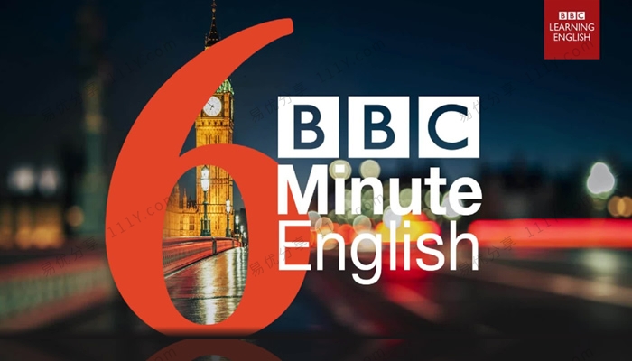 《BBC 6 minute English》英文听力练习2021年58期文本PDF+MP3 百度网盘下载-学乐集