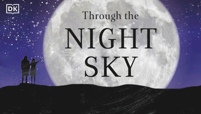 《Through the Night Sky》穿越夜空DK科普知识英文绘本PDF 百度网盘下载-学乐集