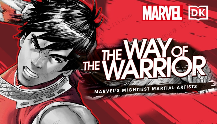 《Marvel The Way of the Warrior》202页漫威终极拳王DK英文绘本 百度网盘下载-学乐集